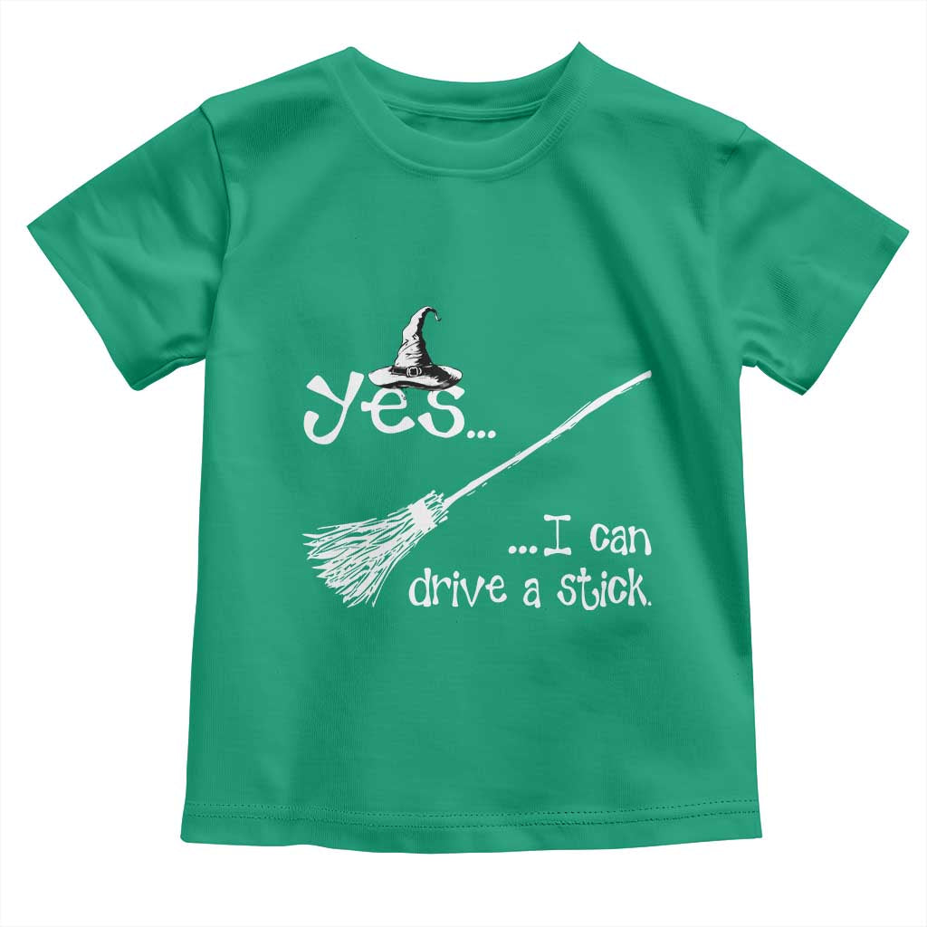 Funny Halloween Spooky Witch Toddler T Shirt Yes I Can Drive A Stick - Wonder Print Shop