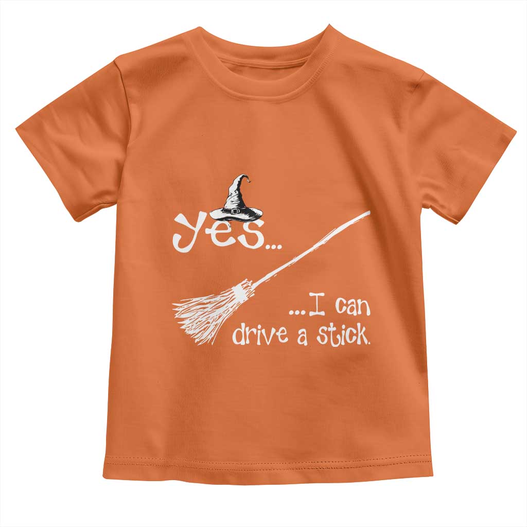 Funny Halloween Spooky Witch Toddler T Shirt Yes I Can Drive A Stick - Wonder Print Shop