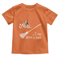 Funny Halloween Spooky Witch Toddler T Shirt Yes I Can Drive A Stick - Wonder Print Shop