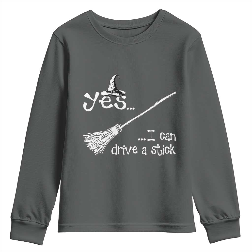Funny Halloween Spooky Witch Youth Sweatshirt Yes I Can Drive A Stick - Wonder Print Shop