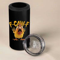 Funny F Caw F Chicken 4 in 1 Can Cooler Tumbler Rooster Meme Humor - Wonder Print Shop