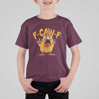 Funny F Caw F Chicken T Shirt For Kid Rooster Meme Humor - Wonder Print Shop