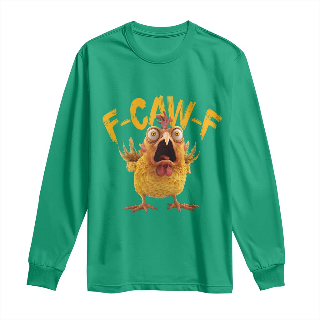 Funny F Caw F Chicken Long Sleeve Shirt Rooster Meme Humor - Wonder Print Shop