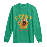 Funny F Caw F Chicken Long Sleeve Shirt Rooster Meme Humor - Wonder Print Shop