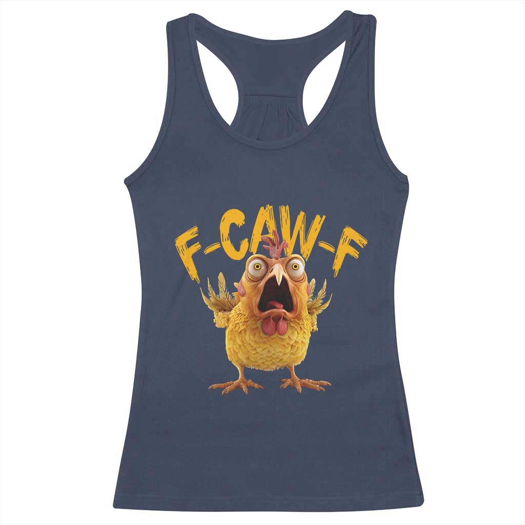 Funny F Caw F Chicken Racerback Tank Top Rooster Meme Humor - Wonder Print Shop