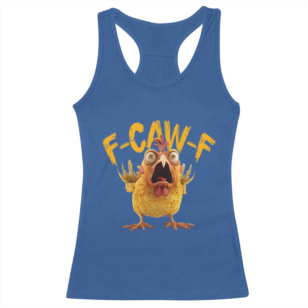 Funny F Caw F Chicken Racerback Tank Top Rooster Meme Humor - Wonder Print Shop