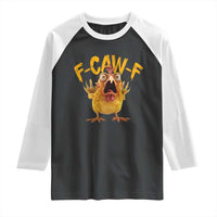Funny F Caw F Chicken Raglan Shirt Rooster Meme Humor - Wonder Print Shop