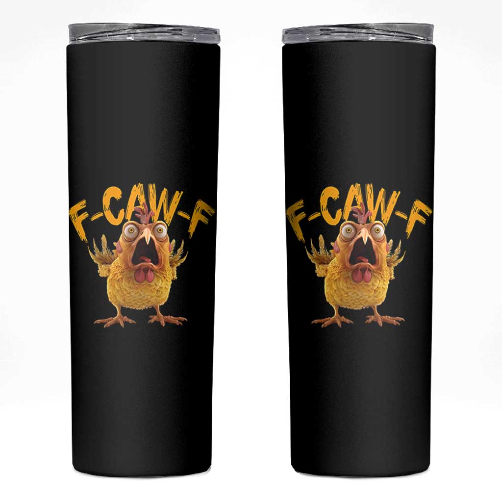 Funny F Caw F Chicken Skinny Tumbler Rooster Meme Humor - Wonder Print Shop