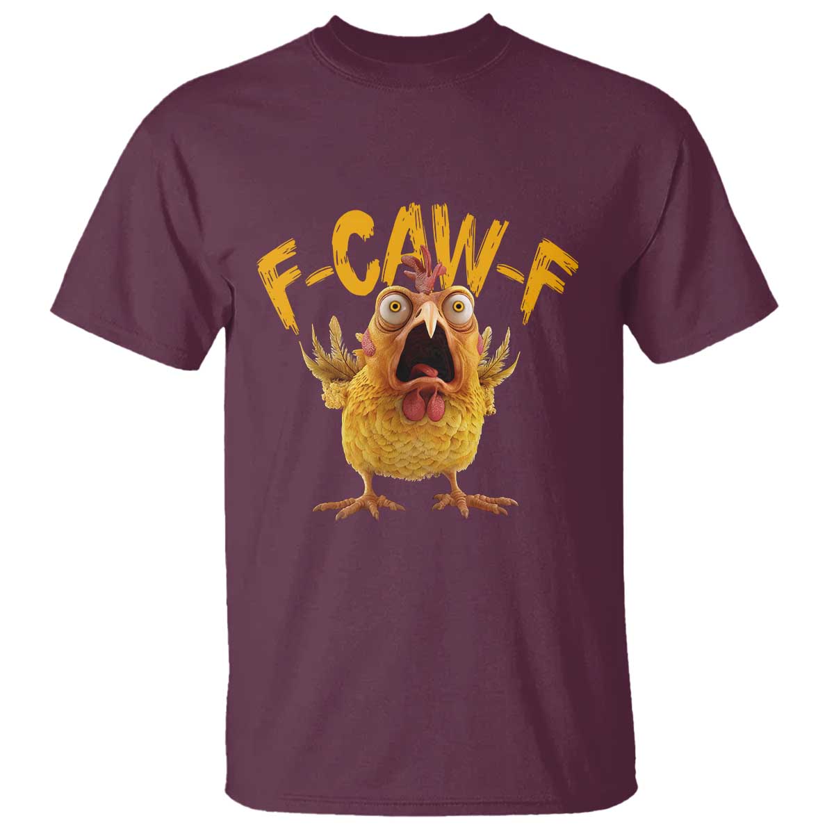 Funny F Caw F Chicken T Shirt Rooster Meme Humor - Wonder Print Shop