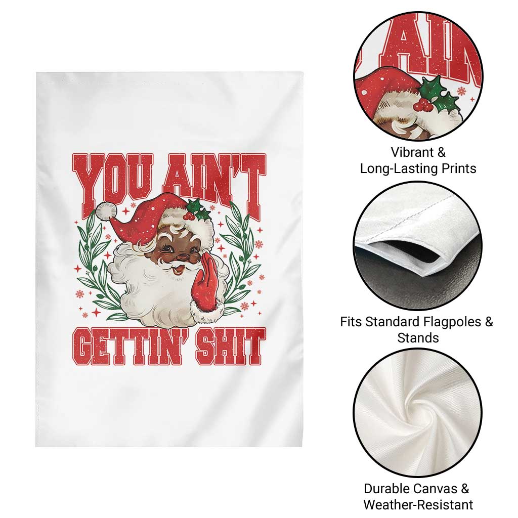 Funny African American Black Santa Christmas Garden Flag You Aint Getting Shit Inappropriate Xmas - Wonder Print Shop