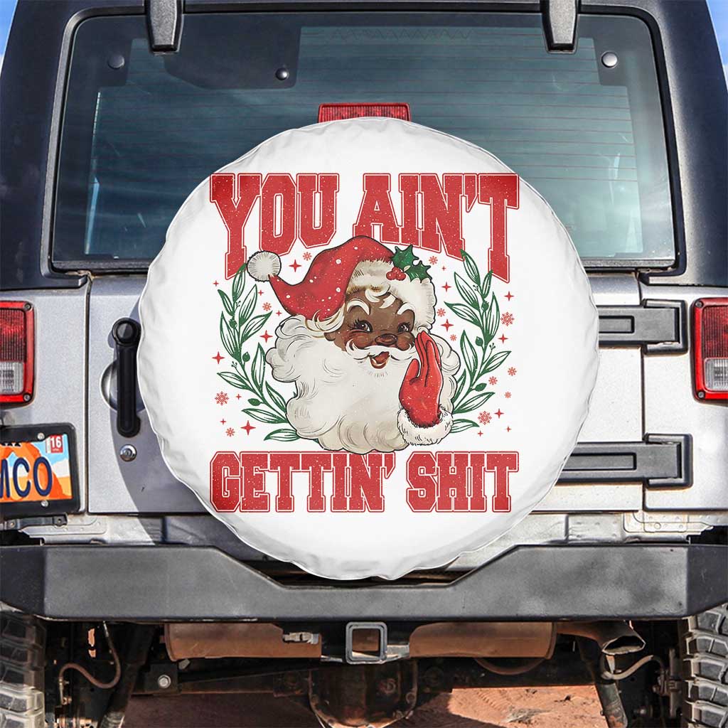 Funny African American Black Santa Christmas Spare Tire Cover You Aint Getting Shit Inappropriate Xmas - Wonder Print Shop