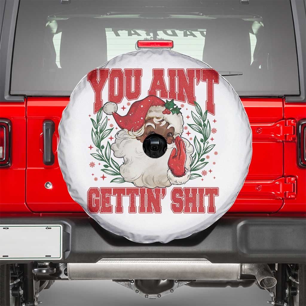 Funny African American Black Santa Christmas Spare Tire Cover You Aint Getting Shit Inappropriate Xmas - Wonder Print Shop