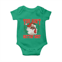 Funny African American Black Santa Christmas Baby Onesie You Aint Getting Shit Inappropriate Xmas - Wonder Print Shop