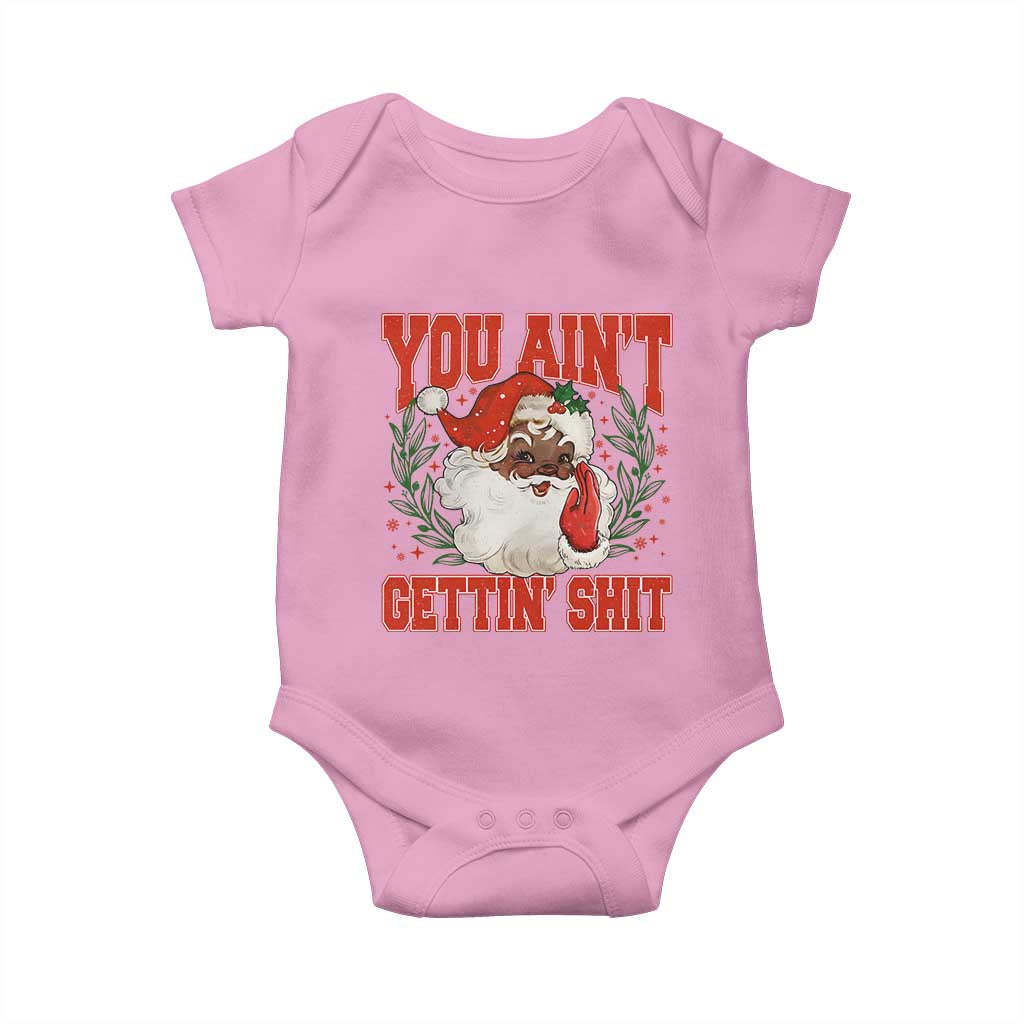 Funny African American Black Santa Christmas Baby Onesie You Aint Getting Shit Inappropriate Xmas - Wonder Print Shop