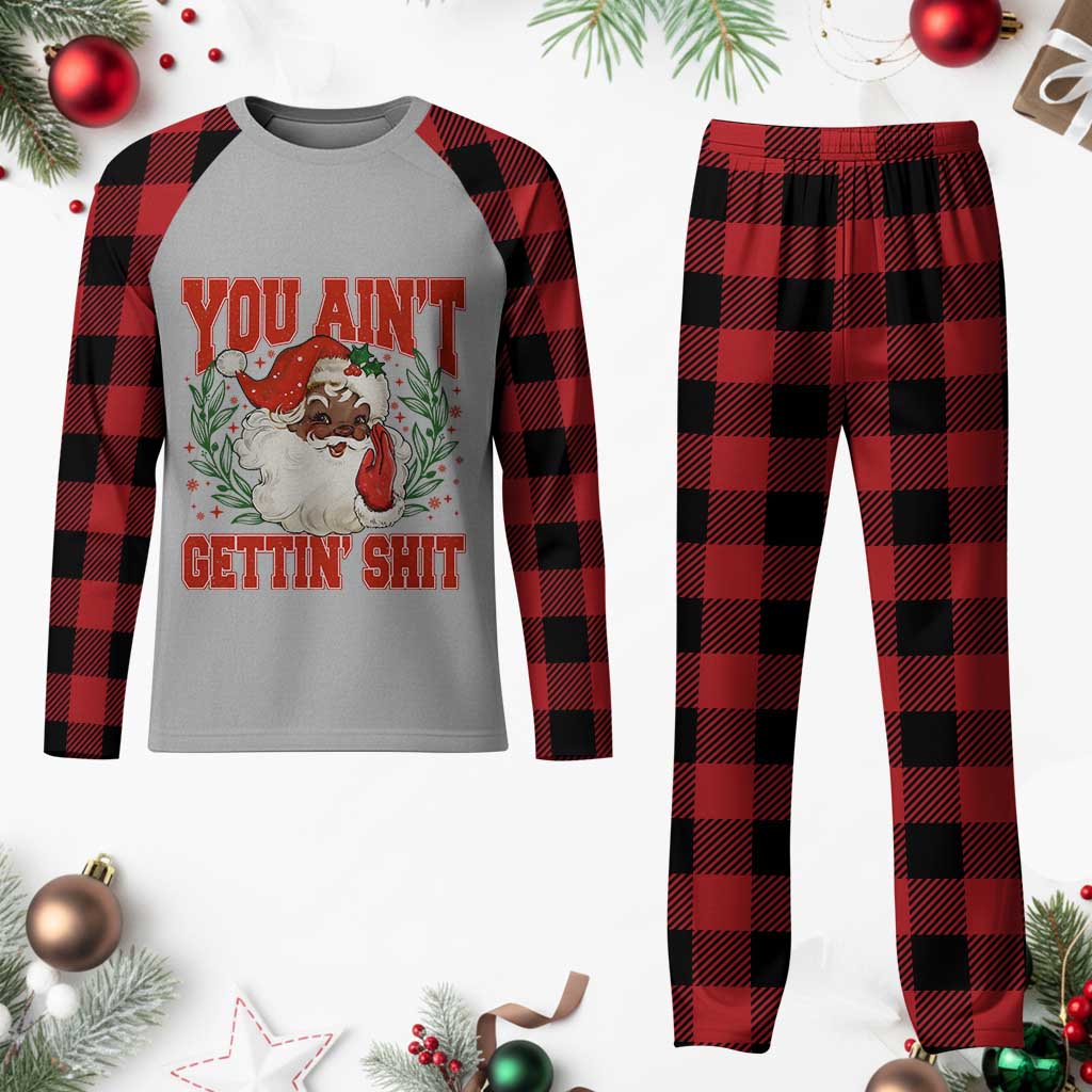 Funny African American Black Santa Christmas Plaid Pajama Set You Aint Getting Shit Inappropriate Xmas - Wonder Print Shop