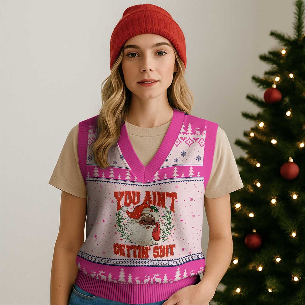 Funny African American Black Santa Xmas V-Neck Knit Sweater Vest You Aint Getting Shit Inappropriate Xmas - Wonder Print Shop