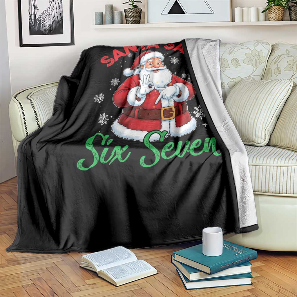 Funny Santa Says Six Seven Throw Blanket Christmas 67 Meme Santa Gen Alpha Slang - Wonder Print Shop