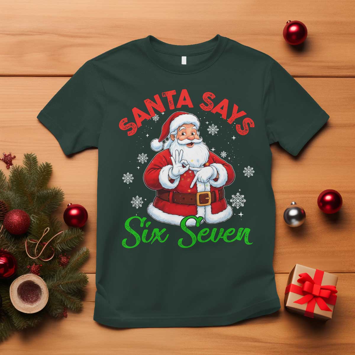 Funny Santa Says Six Seven T Shirt Christmas 67 Meme Santa Gen Alpha Slang - Wonder Print Shop