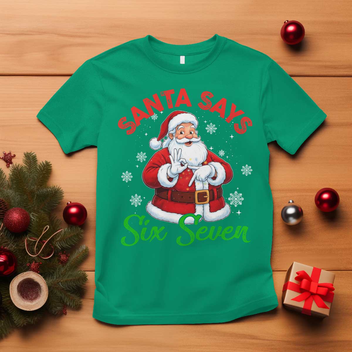 Funny Santa Says Six Seven T Shirt Christmas 67 Meme Santa Gen Alpha Slang - Wonder Print Shop