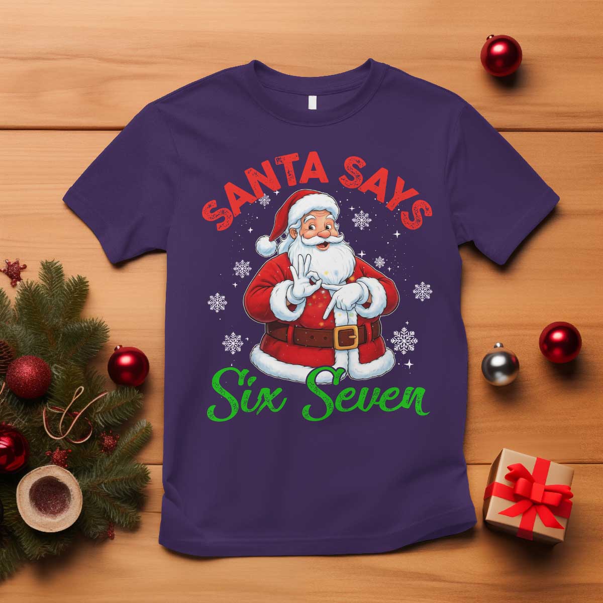 Funny Santa Says Six Seven T Shirt Christmas 67 Meme Santa Gen Alpha Slang - Wonder Print Shop