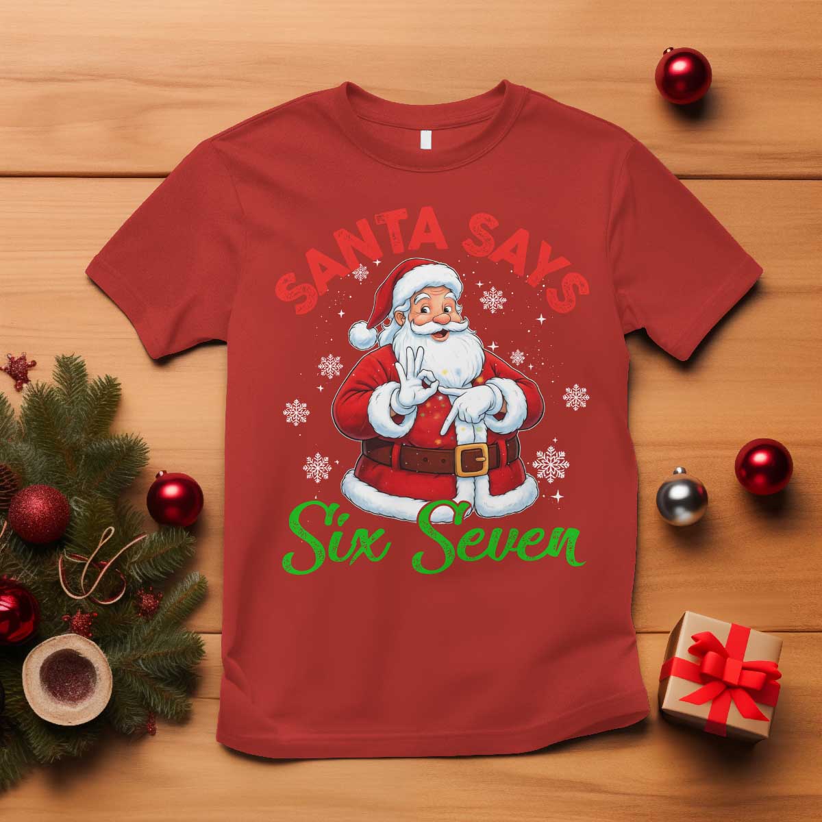 Funny Santa Says Six Seven T Shirt Christmas 67 Meme Santa Gen Alpha Slang - Wonder Print Shop