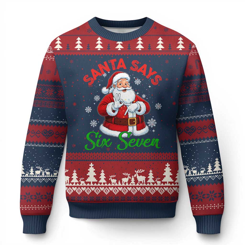 Funny Santa Says Six Seven Ugly Christmas Sweater Xmas 67 Meme Santa Gen Alpha Slang - Wonder Print Shop