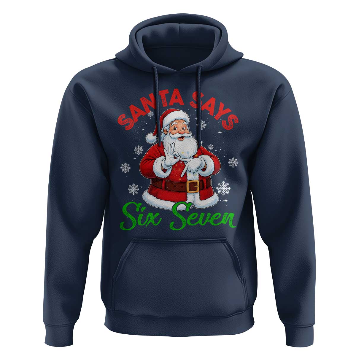 Funny Santa Says Six Seven Hoodie Christmas 67 Meme Santa Gen Alpha Slang - Wonder Print Shop