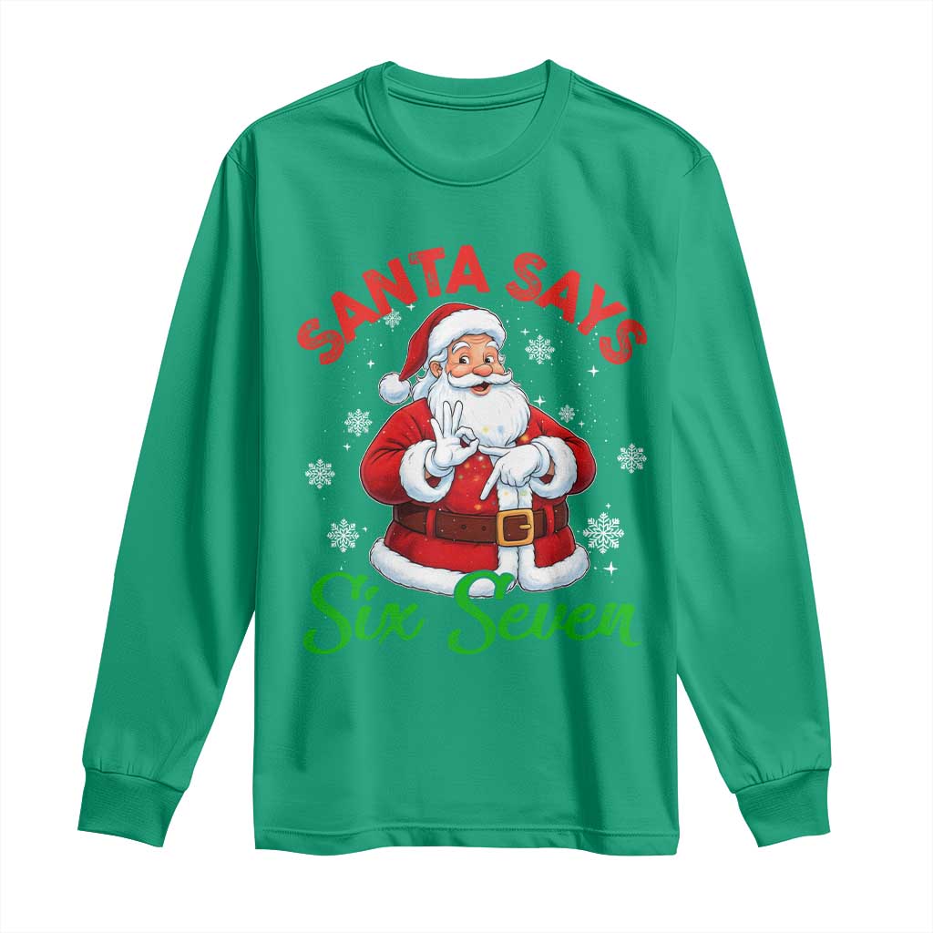 Funny Santa Says Six Seven Long Sleeve Shirt Christmas 67 Meme Santa Gen Alpha Slang - Wonder Print Shop