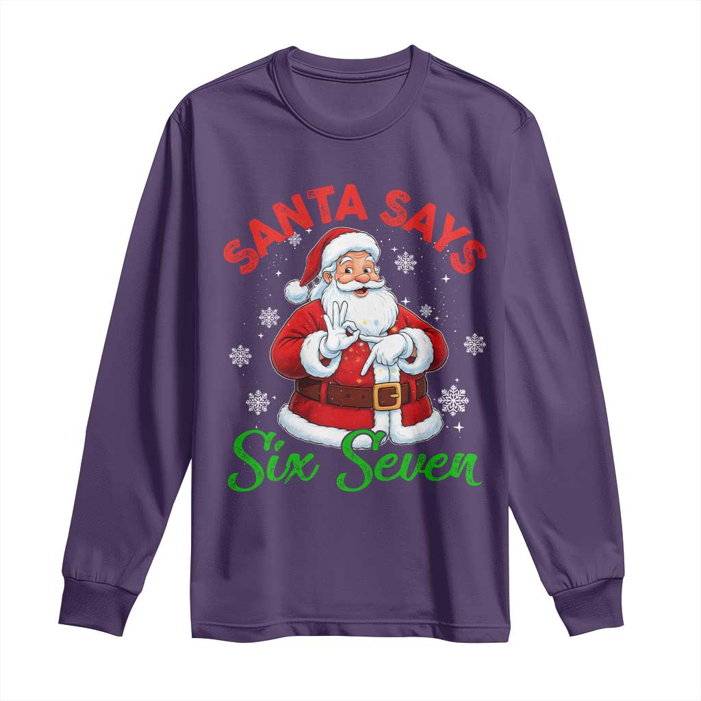 Funny Santa Says Six Seven Long Sleeve Shirt Christmas 67 Meme Santa Gen Alpha Slang - Wonder Print Shop
