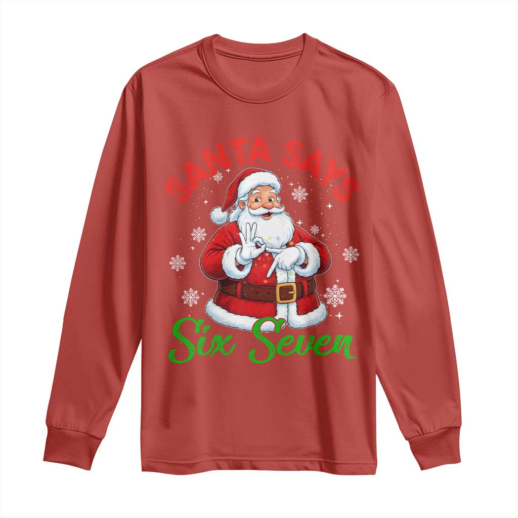 Funny Santa Says Six Seven Long Sleeve Shirt Christmas 67 Meme Santa Gen Alpha Slang - Wonder Print Shop