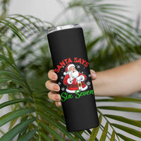 Funny Santa Says Six Seven Skinny Tumbler Christmas 67 Meme Santa Gen Alpha Slang - Wonder Print Shop