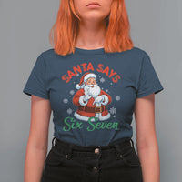 Funny Santa Says Six Seven T Shirt For Women Christmas 67 Meme Santa Gen Alpha Slang - Wonder Print Shop