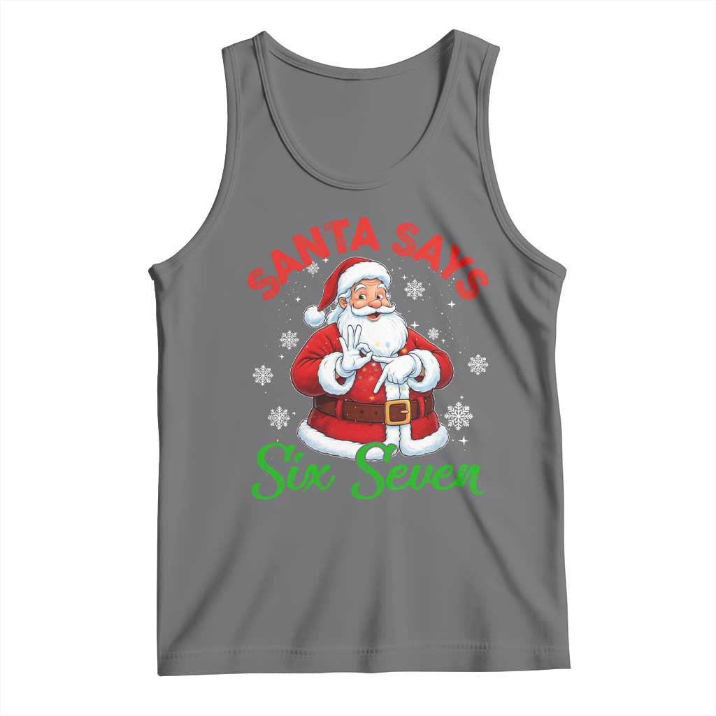 Funny Santa Says Six Seven Tank Top Christmas 67 Meme Santa Gen Alpha Slang - Wonder Print Shop