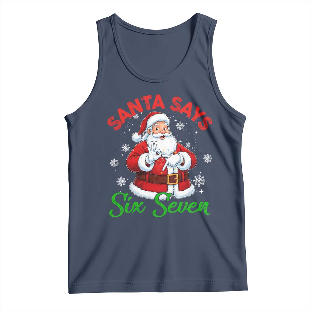 Funny Santa Says Six Seven Tank Top Christmas 67 Meme Santa Gen Alpha Slang - Wonder Print Shop