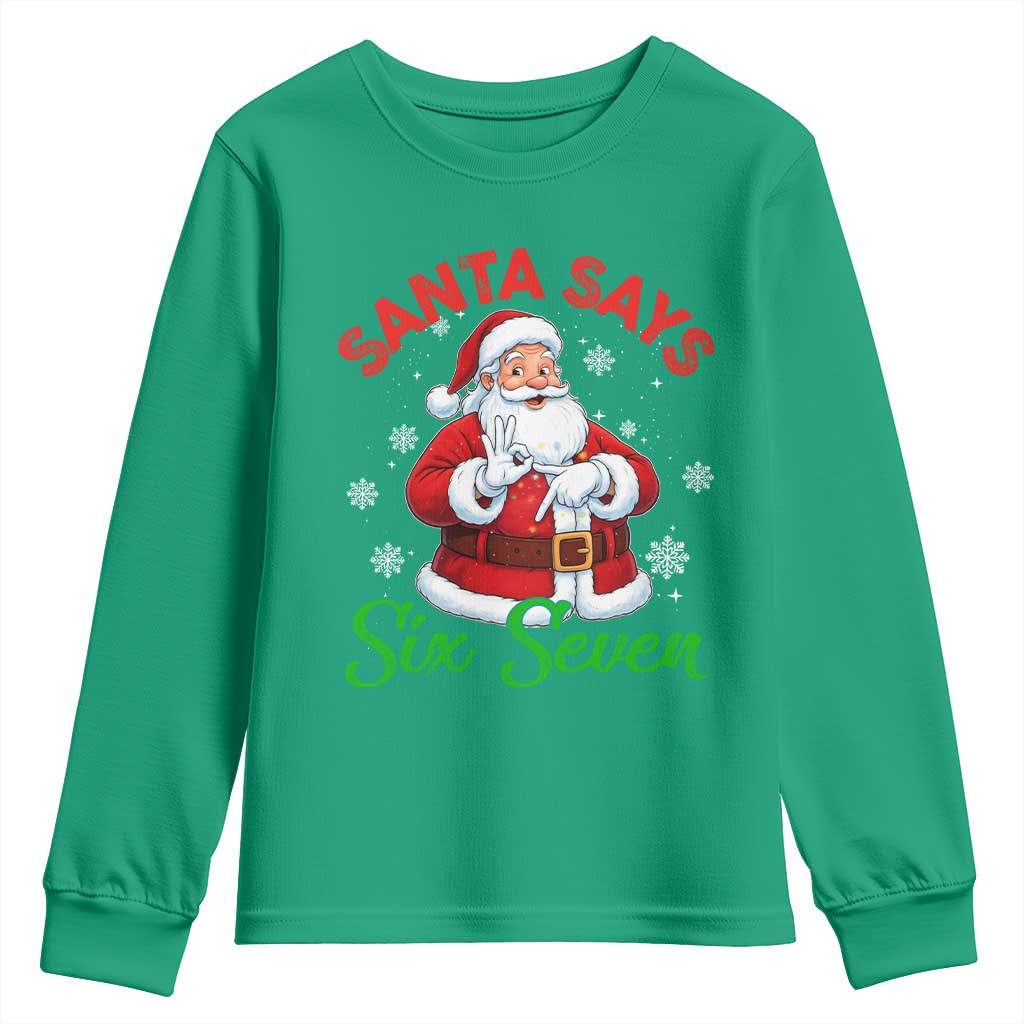 Funny Santa Says Six Seven Youth Sweatshirt Christmas 67 Meme Santa Gen Alpha Slang - Wonder Print Shop