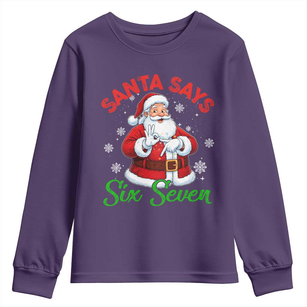 Funny Santa Says Six Seven Youth Sweatshirt Christmas 67 Meme Santa Gen Alpha Slang - Wonder Print Shop