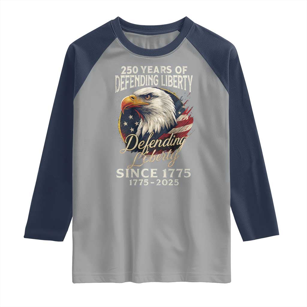 Patriotic USA Army Military 250th Anniversary Raglan Shirt 250 Years Of Defending Liberty Since 1775 - Wonder Print Shop