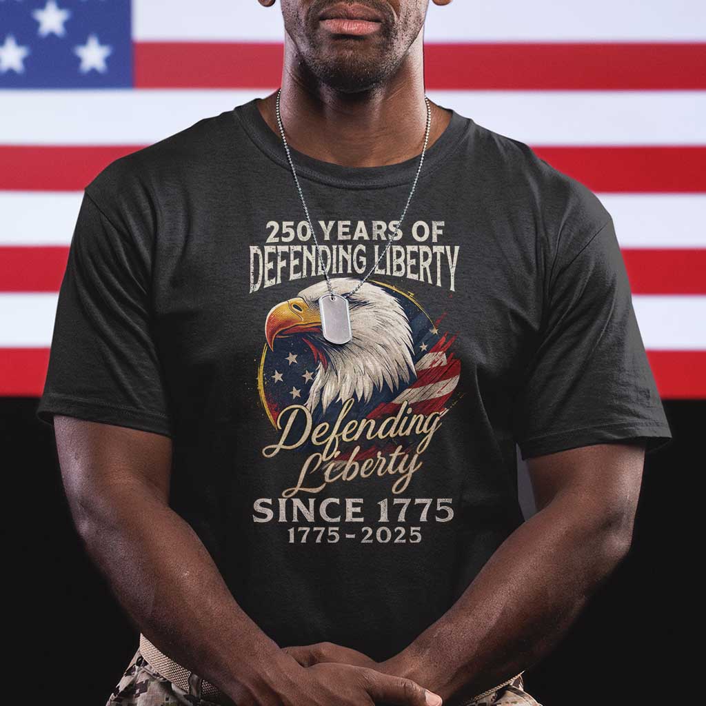Patriotic USA Army Military 250th Anniversary T Shirt 250 Years Of Defending Liberty Since 1775 - Wonder Print Shop