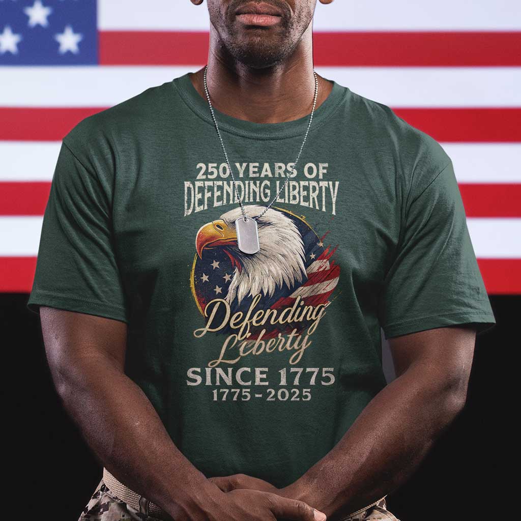 Patriotic USA Army Military 250th Anniversary T Shirt 250 Years Of Defending Liberty Since 1775 - Wonder Print Shop