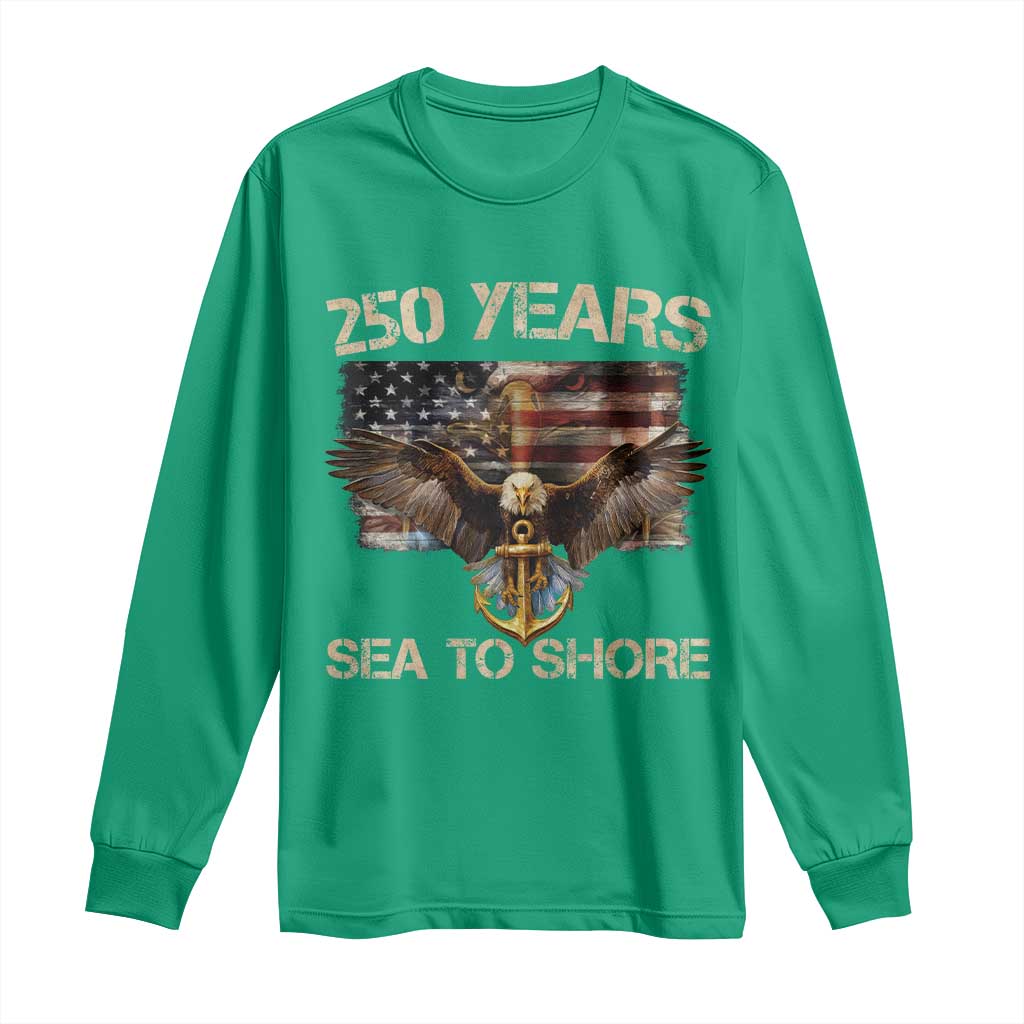 US Navy Military 250th Anniversary Long Sleeve Shirt 250 Years Sea To Shore Bald Eagle - Wonder Print Shop