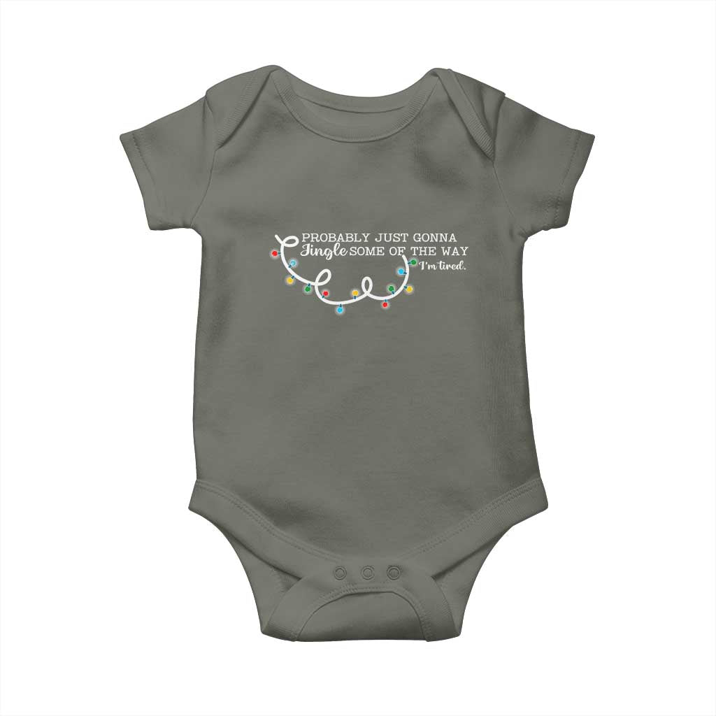 Funny Probably Just Gonna Jingle Some Of The Way I'm Tired Baby Onesie - Wonder Print Shop