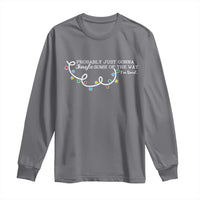 Funny Probably Just Gonna Jingle Some Of The Way I'm Tired Long Sleeve Shirt - Wonder Print Shop