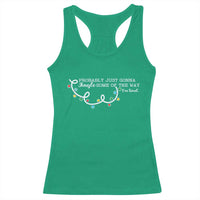 Funny Probably Just Gonna Jingle Some Of The Way I'm Tired Racerback Tank Top - Wonder Print Shop