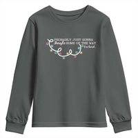 Funny Probably Just Gonna Jingle Some Of The Way I'm Tired Youth Sweatshirt - Wonder Print Shop
