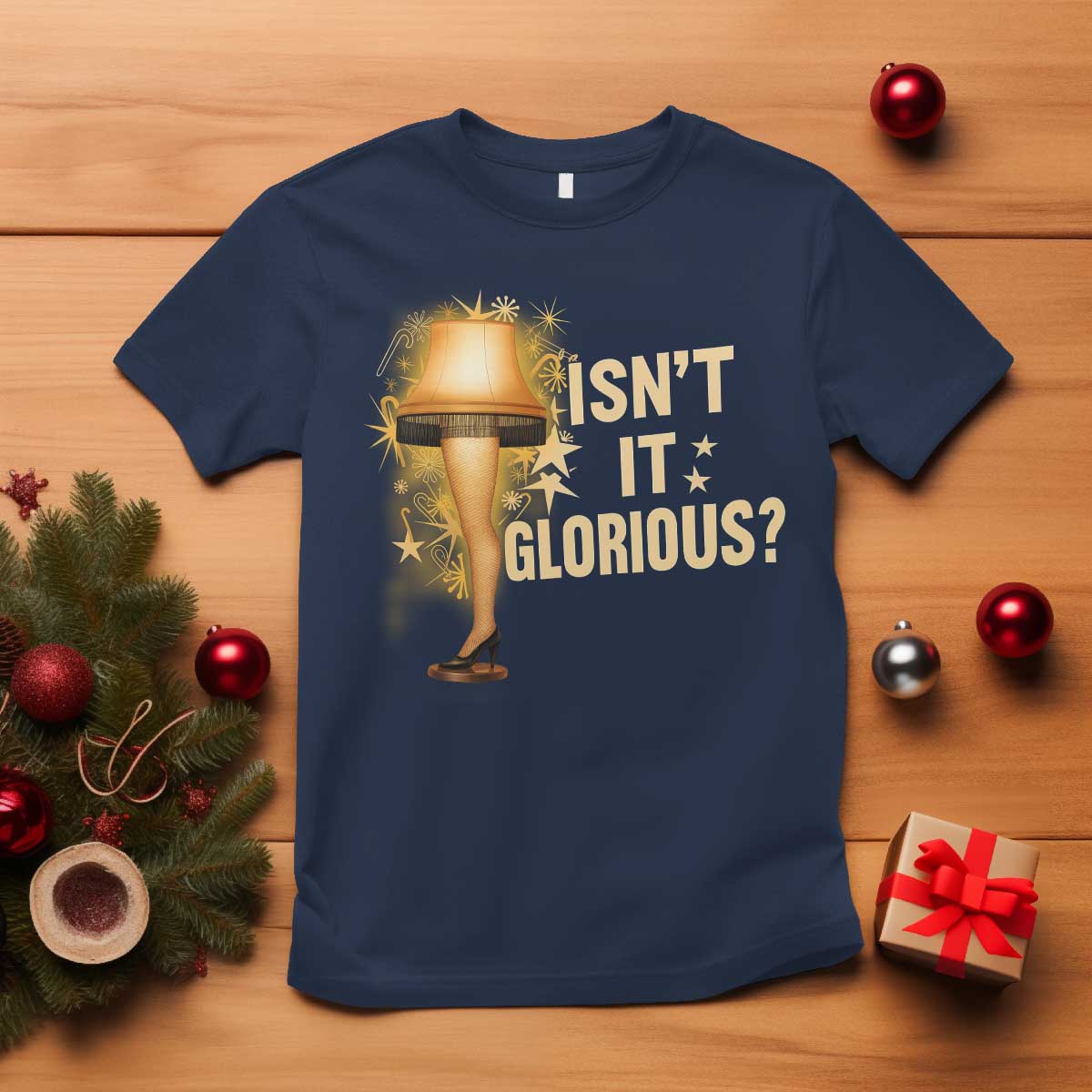 Funny Christmas Movie Leg Lamp T Shirt Isnt It Glorious - Wonder Print Shop