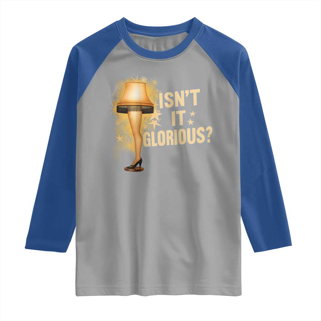 Funny Christmas Movie Leg Lamp Raglan Shirt Isnt It Glorious - Wonder Print Shop