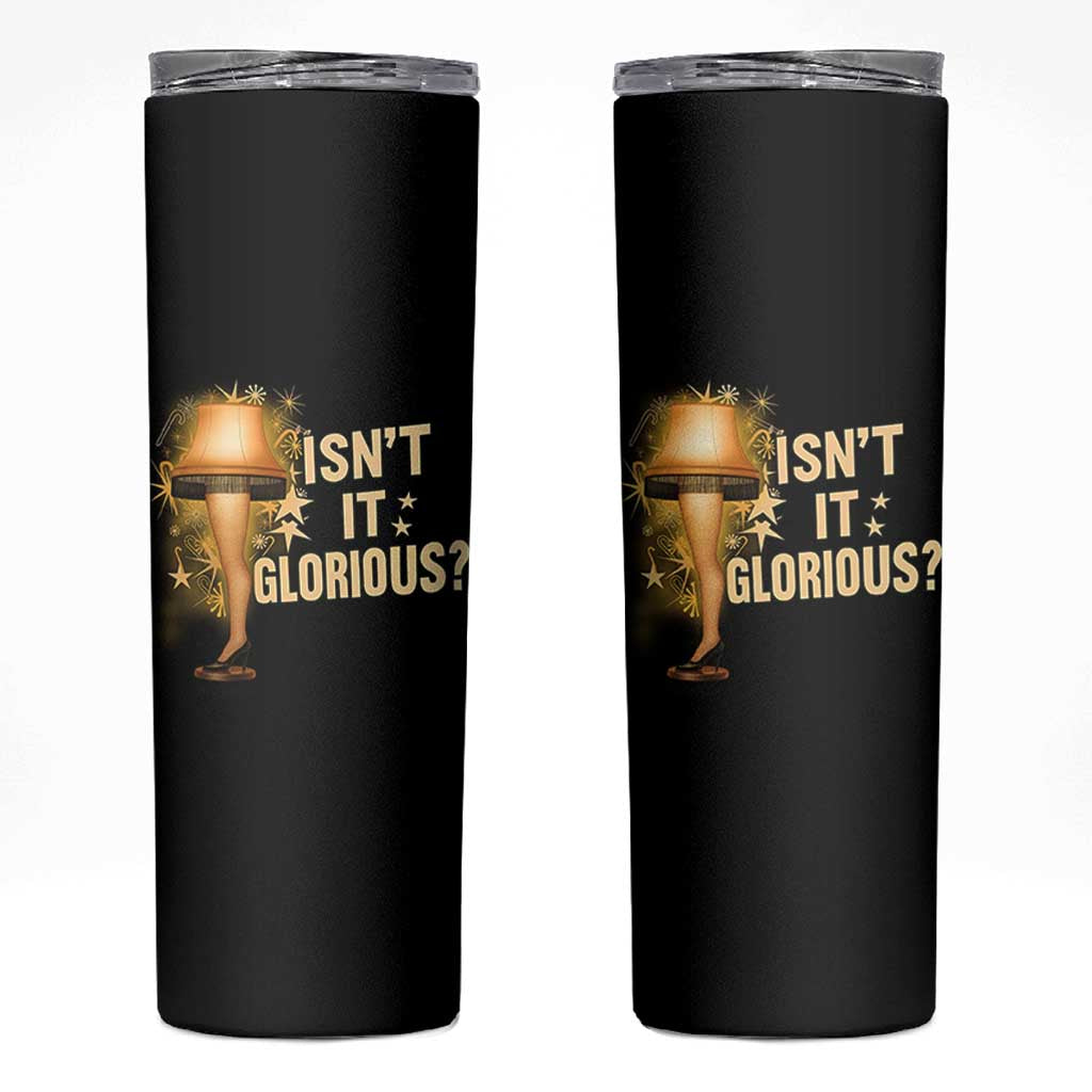 Funny Christmas Movie Leg Lamp Skinny Tumbler Isnt It Glorious - Wonder Print Shop
