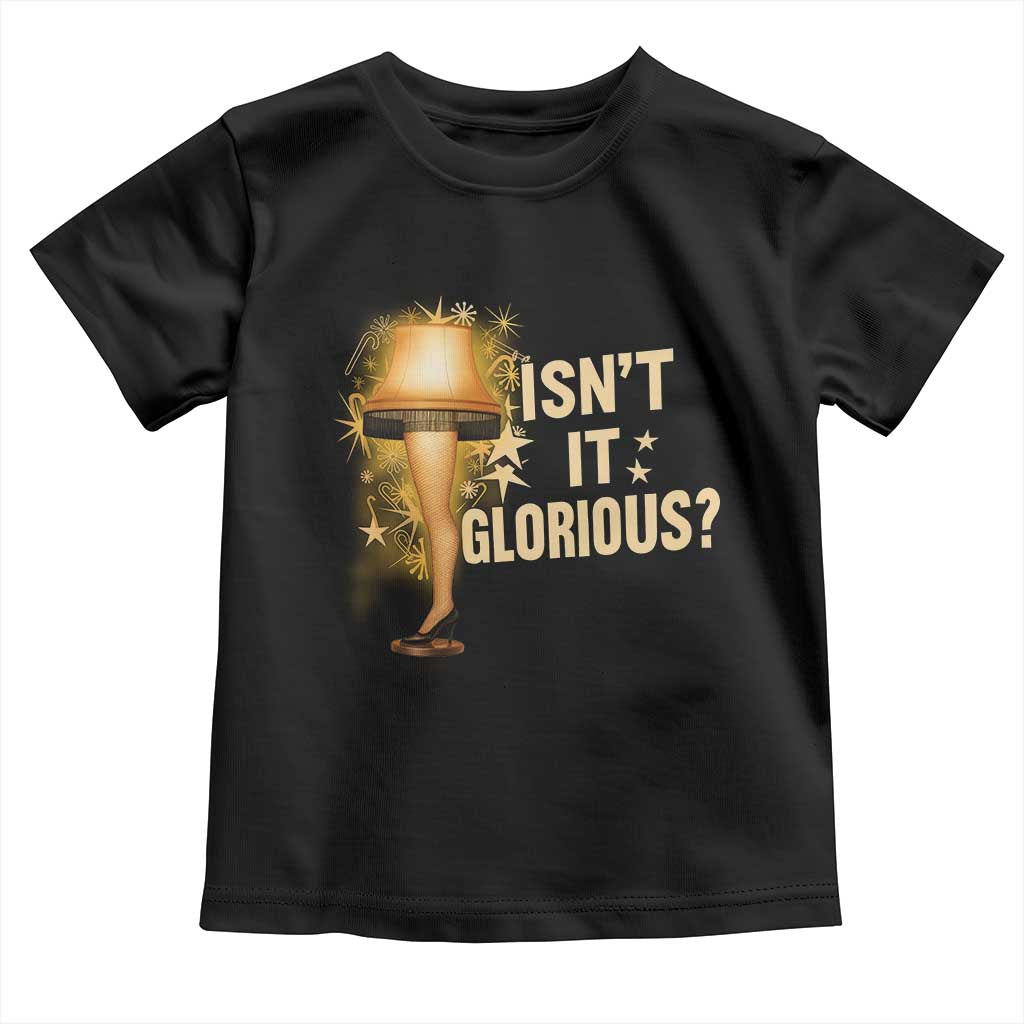 Funny Christmas Movie Leg Lamp Toddler T Shirt Isnt It Glorious - Wonder Print Shop