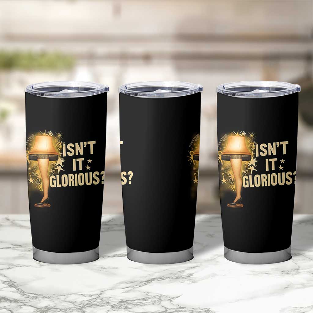 Funny Christmas Movie Leg Lamp Tumbler Cup Isnt It Glorious - Wonder Print Shop