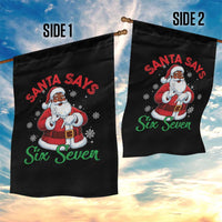 Funny Black Santa Says Six Seven Garden Flag Christmas 67 Meme African American Santa Gen Alpha Slang - Wonder Print Shop